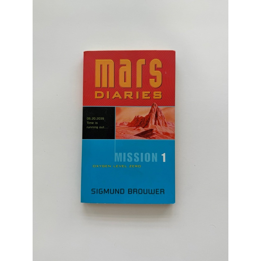 Mars Diaries Mission 1 by Sigmund Brouwer Paperback
